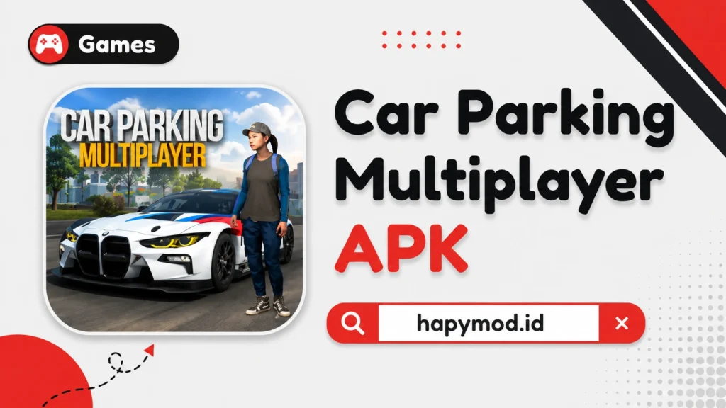 APK Car Parking Multiplayer untuk Android dengan hapymod.id